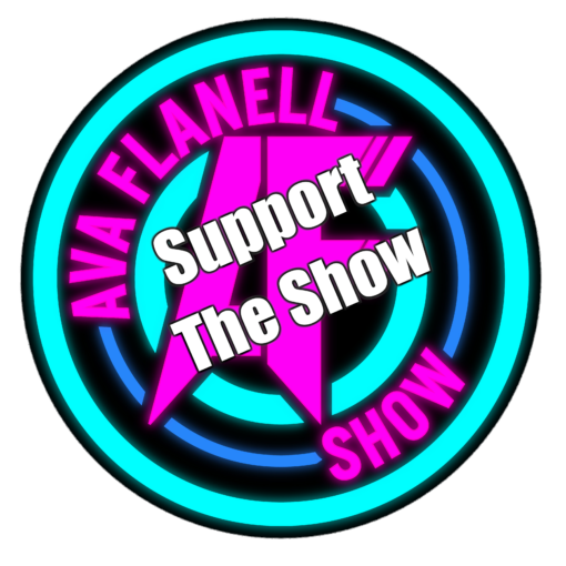 Support Ava Flanell Show (Custom Monthly Donation)